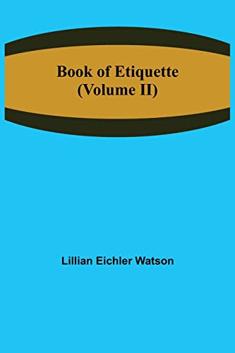 Stock image for Book of Etiquette (Volume II) for sale by Lucky's Textbooks