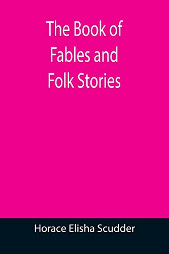 Stock image for The Book of Fables and Folk Stories for sale by Lucky's Textbooks