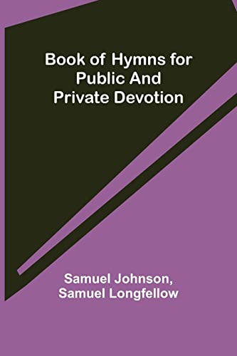 Beispielbild fr Book of Hymns for Public and Private Devotion zum Verkauf von Buchpark