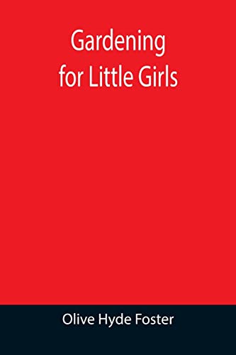 Beispielbild fr Gardening for Little Girls zum Verkauf von Buchpark