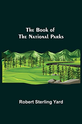 Stock image for The Book of the National Parks for sale by Lucky's Textbooks