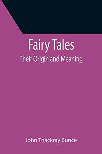 Stock image for Fairy Tales; Their Origin and Meaning for sale by Lucky's Textbooks