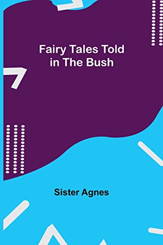Stock image for Fairy Tales Told in the Bush for sale by Chiron Media