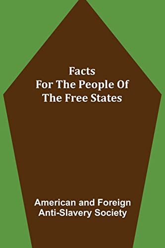 Imagen de archivo de Facts for the People of the Free States a la venta por Lucky's Textbooks