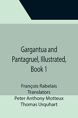 9789355394057: Gargantua and Pantagruel, Illustrated, Book 1