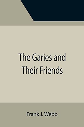 Stock image for The Garies and Their Friends for sale by Lucky's Textbooks