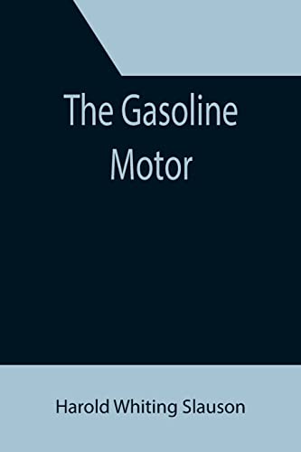 Imagen de archivo de The Gasoline Motor a la venta por Lucky's Textbooks