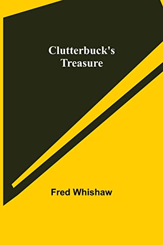 Imagen de archivo de Clutterbuck's Treasure a la venta por Lucky's Textbooks