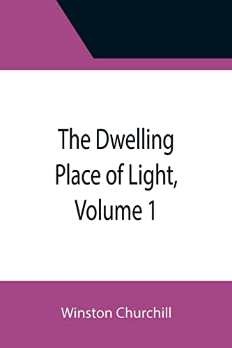 Imagen de archivo de The Dwelling Place of Light, Volume 1 a la venta por Lucky's Textbooks