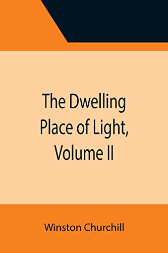 Imagen de archivo de The Dwelling Place of Light, Volume II a la venta por Lucky's Textbooks