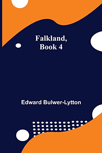 Stock image for Falkland, Book 4. for sale by Lucky's Textbooks
