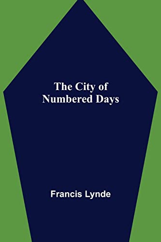 Beispielbild fr The City of Numbered Days zum Verkauf von Ria Christie Collections