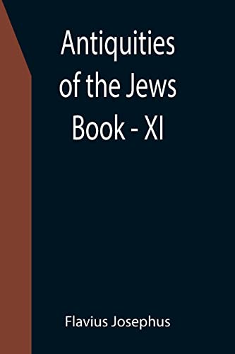 9789355399793: Antiquities of the Jews; Book - XI