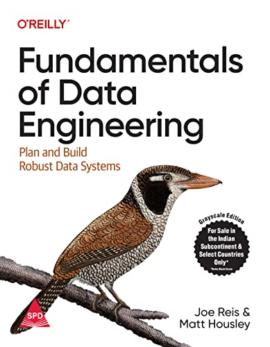 9789355421548: Fundamentals of Data Engineering: Plan and Build Robust Data Systems