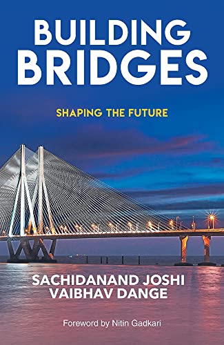 Imagen de archivo de Building Bridges: Shaping the Future a la venta por Books Puddle