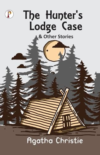 Imagen de archivo de The Hunter's Lodge Case and Other Stories a la venta por Books Puddle