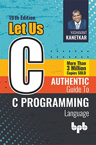 Stock image for Let Us C: Authentic guide to C programming language - 19th Edition for sale by Books Puddle