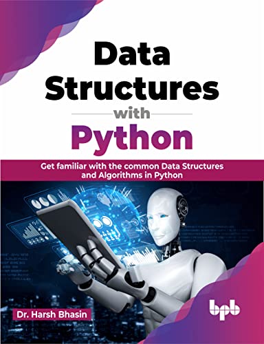 Stock image for Data Structures with Python: Get familiar with the common Data Structures and Algorithms in Python (English Edition) for sale by GF Books, Inc.