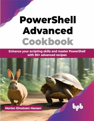 Image d'archives pour PowerShell Advanced Cookbook: Enhance your scripting skills and master PowerShell with 90+ advanced recipes mis en vente par Majestic Books