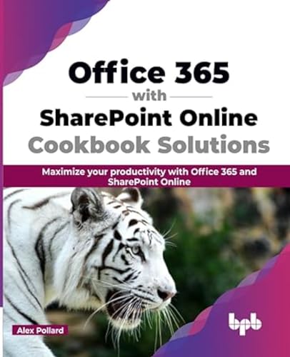 Stock image for Office 365 with Sharepoint Online Cookbook Solutions: Maximize Your Productivity with Office 365 and Sharepoint Online for sale by ThriftBooks-Atlanta