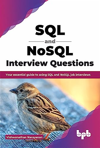 9789355518583: SQL and NoSQL Interview Questions: Your essential guide to acing SQL and NoSQL job interviews (English Edition)