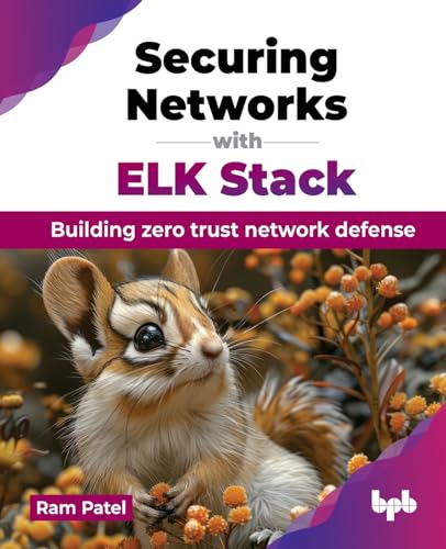 Image d'archives pour Securing Networks with ELK Stack: Building zero trust network defense mis en vente par Majestic Books