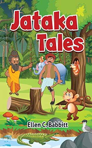 Stock image for Jataka Tales: A Collection of Ancient Tales from the Far East. for sale by Books Puddle