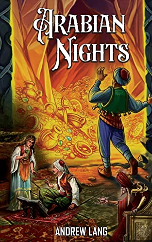 Stock image for Arabian Nights: Adventure Tales of Ali Baba, Aladdin, and Sinbad for sale by Books Puddle