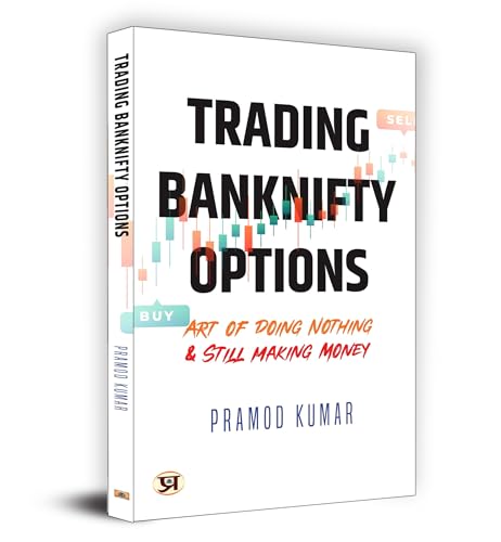 Stock image for Trading Banknifty Options: Art of Doing Nothing & Still Making Money Book in English for sale by Books Puddle