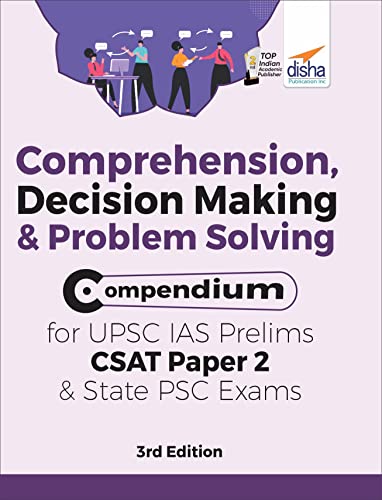 Imagen de archivo de Comprehension, Decision Making & Problem Solving Compendium for UPSC IAS Prelims CSAT Paper 2 & State PSC Exams 3rd Edition a la venta por Books Puddle