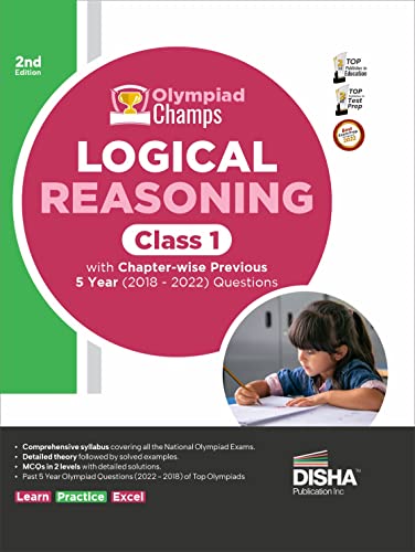 Beispielbild fr Olympiad Champs Logical Reasoning Class 1 with Chapter-wise Previous 5 Year (2018 - 2022) Questions 2nd Edition Complete Prep Guide with Theory, PYQs, Past & Practice Exercise zum Verkauf von Ria Christie Collections