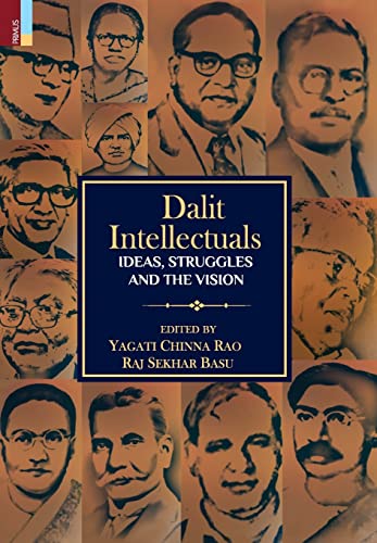 Stock image for Dalit Intellectuals: Ideas, Struggles and the Vision for sale by Book Deals