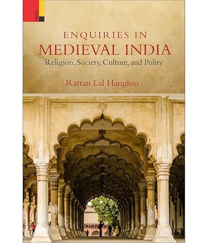 Stock image for Enquiries In Medieval India: Religion, Society, Culture And Polity for sale by Books in my Basket