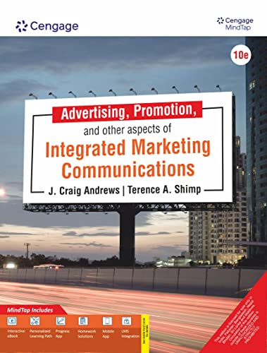 9789355734587: ADVERTISING, PROMOTION, AND OTHER ASPECTS OF INTEGRATED MARKETING COMMUNICATIONS WITH MINDTAP, 10TH EDITION