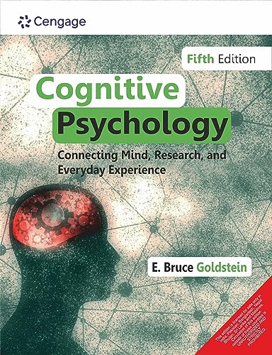 Stock image for Cognitive Psychology: Connecting Mind, Research, And Everyday Experience, 5E for sale by Books in my Basket