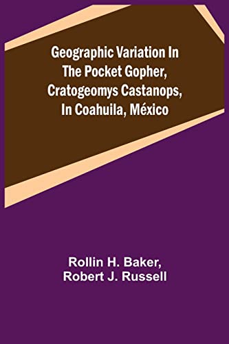 9789355750013: Geographic Variation in the Pocket Gopher, Cratogeomys castanops, in Coahuila, Mxico