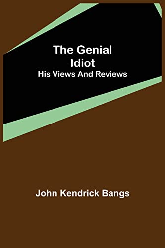 Beispielbild fr The Genial Idiot: His Views and Reviews zum Verkauf von Lucky's Textbooks