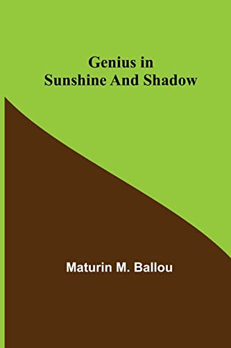 Imagen de archivo de Genius in Sunshine and Shadow a la venta por Ria Christie Collections