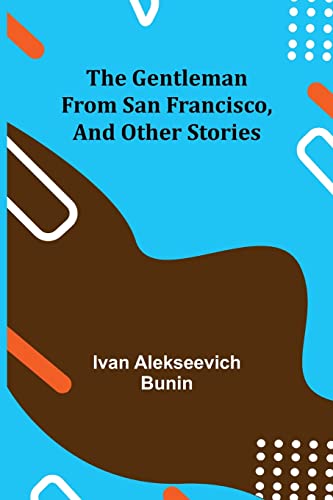 9789355751133: The Gentleman from San Francisco, and Other Stories