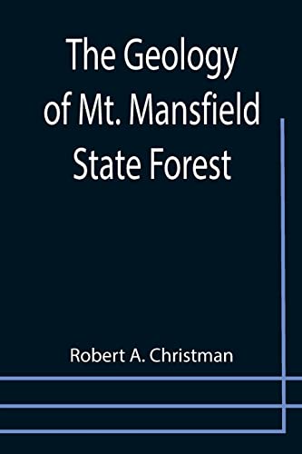 Stock image for The Geology of Mt. Mansfield State Forest for sale by Lucky's Textbooks