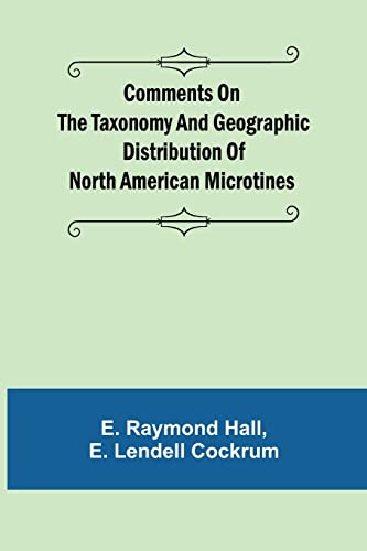 9789355754073: Comments on the Taxonomy and Geographic Distribution of North American Microtines