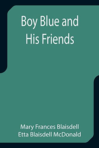 Beispielbild fr Boy Blue and His Friends zum Verkauf von Lucky's Textbooks