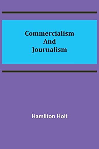 Stock image for Commercialism and Journalism for sale by Lucky's Textbooks