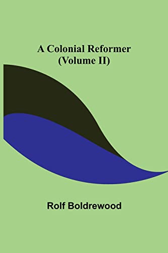 9789355755421: A Colonial Reformer (Volume II)