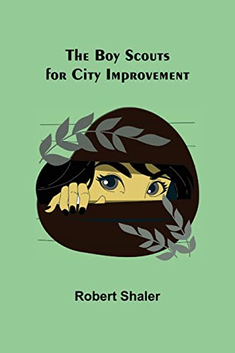 Stock image for The Boy Scouts for City Improvement for sale by Lucky's Textbooks