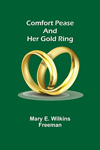 Stock image for Comfort Pease and her Gold Ring for sale by ThriftBooks-Atlanta