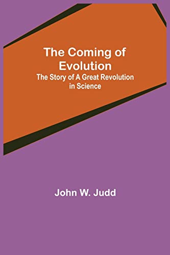Beispielbild fr The Coming of Evolution; The Story of a Great Revolution in Science zum Verkauf von Lucky's Textbooks