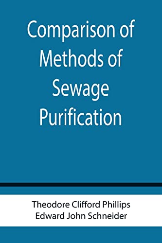 Imagen de archivo de Comparison of Methods of Sewage Purification a la venta por Lucky's Textbooks