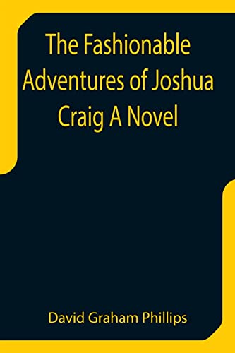 Stock image for The Fashionable Adventures of Joshua Craig A Novel for sale by Lucky's Textbooks