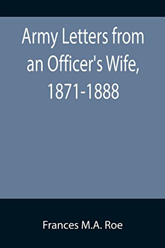 Beispielbild fr Army Letters from an Officer's Wife, 1871-1888 zum Verkauf von Lucky's Textbooks